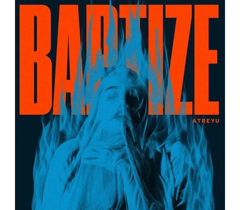 ATREYU - BAPTIZE CD