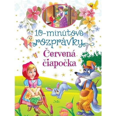 10-minútové rozprávky-Červená čiapočka