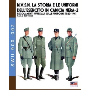 M. V. S. N. La storia e le uniformi dell'esercito in camicia nera - Vol. 2 | Carlo Rastrelli (ISBN: 9788893278270)