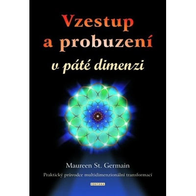 Vzestup a probuzení v páté dimenzi