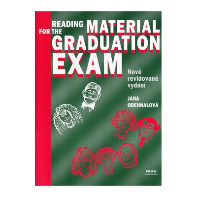Reading Material for the Graduation Exam Jana Odehnalová