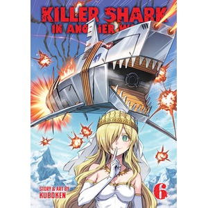 Killer Shark in Another World Vol. 6 (ISBN: 9798893736519)