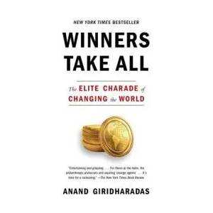 Winners Take All | Anand Giridharadas (ISBN: 9781101972670)