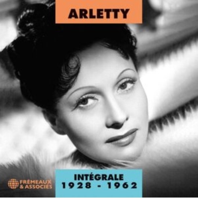 FREMEAUX & ASSOCIES ARLETTY - Integrale 1928-1962 CD