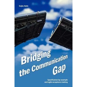 Bridging the Communication Gap | Gojko Adzic (2001)