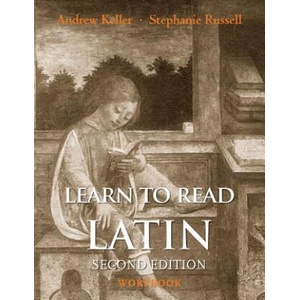 Learn to Read Latin, Second Edition (Workbook) | Andrew Keller (ISBN: 9780300194968)
