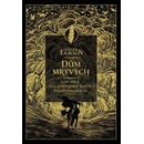 Dům mrtvých - Steven Erikson