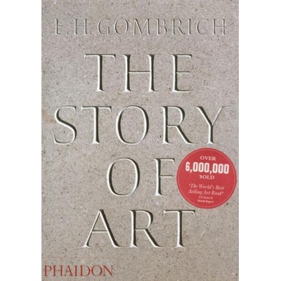 The Story of Art - Ernst H. Gombrich – Zbozi.Blesk.cz