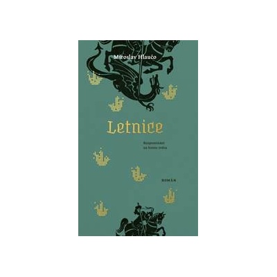 Letnice / Rozpomínání na konec světa - Hlaučo Miroslav