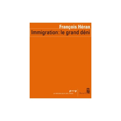 Immigration : le grand déni