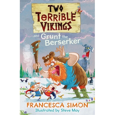 Two Terrible Vikings and Grunt t… Francesca Simon