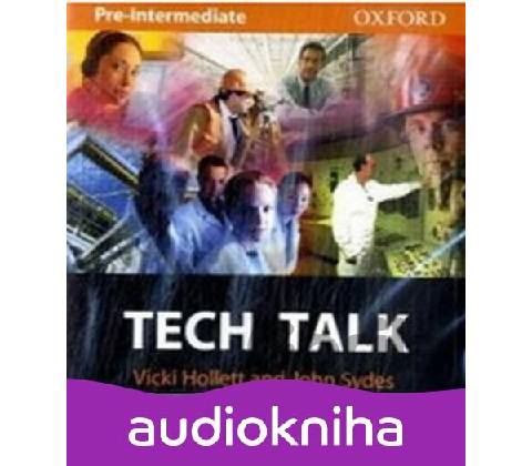 Tech Talk Pre-intermediate: Class Audio CD - Vicki Hollett