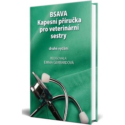 BSVA - Kapecní příručka pro veterinární sestry (druhé vydání) – Zboží Mobilmania