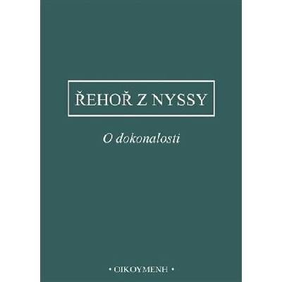 O dokonalosti - Řehoř z Nyssy