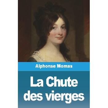 Prodinnova La Chute des vierges | Alphonse Momas