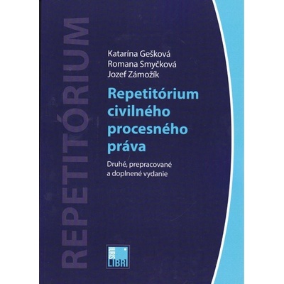 Repetitórium civilného procesného právav Druhé, prepracované a doplnené vydanie