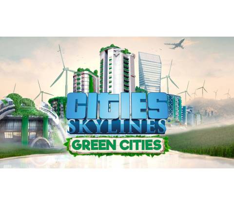 Cities: Skylines - Green Cities