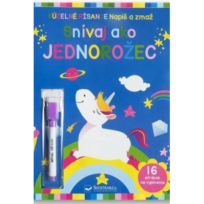 Snívaj ako jednorožec Napíš a zmaž