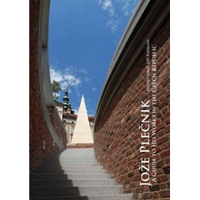 Jože Plečnik - a Guide to His Works in the Czech Republic - Lukeš, Zdeněk,Podrazil, Jiří, Brožovaná vazba paperback