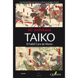 Taiko : el hábil cara de mono | EIJI YOSHIKAWA (ISBN: 9788493777043)