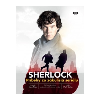 Sherlock. Príbehy zo zákulisia seriálu - Steve Tribe SK