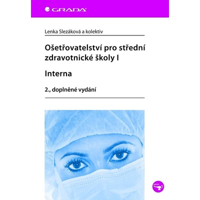Ošetřovatelství pro střední zdravotnické školy Iinterna