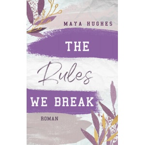 The Rules We Break | Katrin Reichardt (ISBN: 9783736315808)