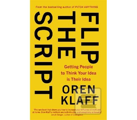 Flip the Script - Oren Klaff