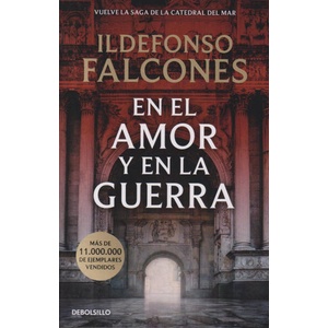 En el amor y en la guerra (La catedral del mar 3) | Ildefonso Falcones (ISBN: 9788466388733)