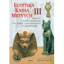 Knihy Egyptská kniha mrtvých III Jaromír Kozák
