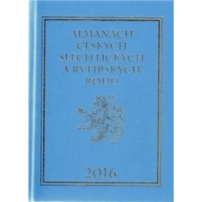 Almanach českých šlechtických a rytířských rodů 2016