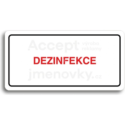 ACCEPT Piktogram DEZINFEKCE - bílá tabulka - barevný tisk