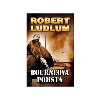 Bourneova pomsta Ludlum Robert, Van Lustbader Eric