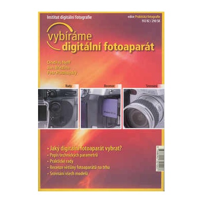 Vybíráme digitální fotoaparát - Ondřej Neff; Jan Březina 2007