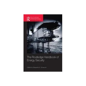 Routledge Handbook of Energy Security | Benjamin K Sovacool (ISBN: 9780415721639)