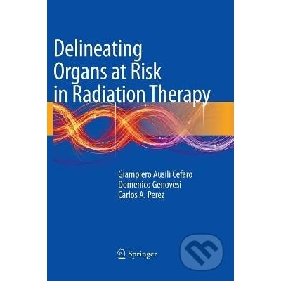 Delineating Organs at Risk in Radiation Therapy