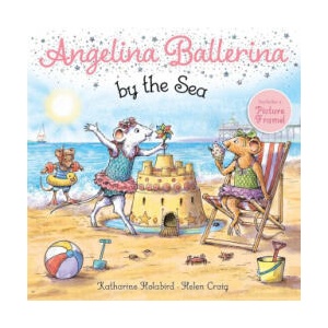 Angelina Ballerina by the Sea | Helen Craig (ISBN: 9781665913928)