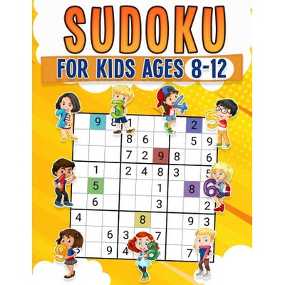 Sudoku for Kids Ages 8-12 | Childrens Activity Book With Over 340 Sudoku Puzzles | Grids Include 4x4, 6x6, and 9x9 | Easy, Medium, and Hard Skill Leve
