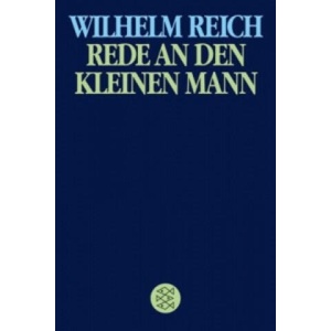 Rede an den kleinen Mann | Wilhelm Reich (ISBN: 9783596267774)