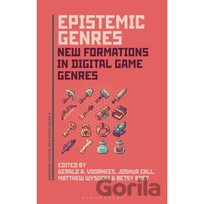 Epistemic Genres - Betsy Brey, Joshua Call, Gerald A. Voorhees, Matthew Wysocki