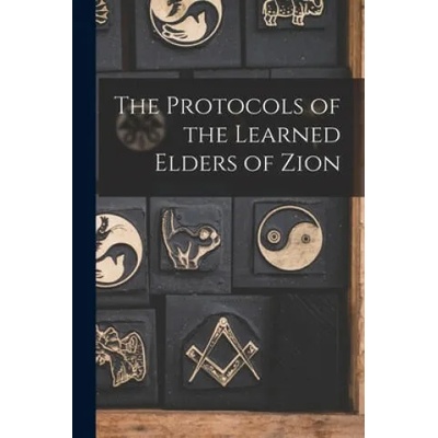 The Protocols of the Learned Elders of Zion | Anonymous