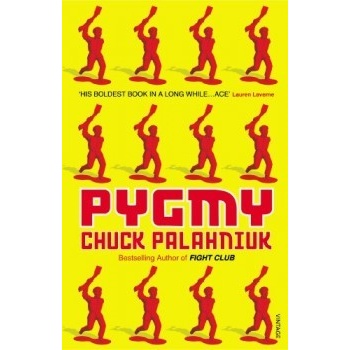Pygmy - Chuck Palahniuk