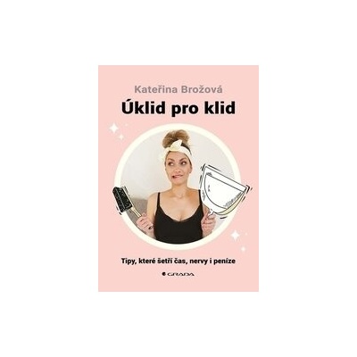 Úklid pro klid - Kateřina Brožová