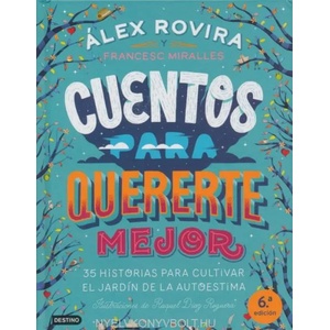 CUENTOS PARA QUERERTE MEJOR | ALEX ROVIRA CELMA (ISBN: 9788408194637)
