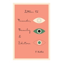 Letters to Friends, Family, and Editors Kafka FranzPaperback