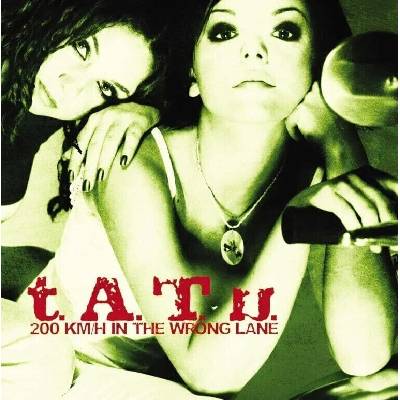 T. A. T. U T. A. T. U. - 200 Km /h In The Wrong Lane (Green/Gold Nugget Split Splatter Coloured) (LP) (0602475753964)