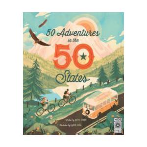 50 Adventures in the 50 States | Lydia Hill (ISBN: 9780711291874)