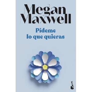 Booket Pídeme lo que quieras | MEGAN MAXWELL