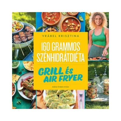 160 grammos szénhidrátdiéta: Grill és air fryer