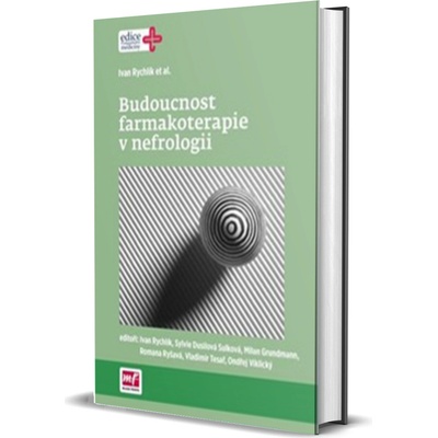 Budoucnost farmakoterapie v nefrologii - Ivan Rychlík - 2016